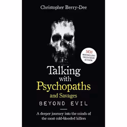 ISBN Talking With Psychopaths and Savages: Beyond Evil, Paperback, 304 pages