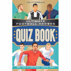 ISBN Ultimate Football Heroes Quiz Book, Paperback, 144 pages
