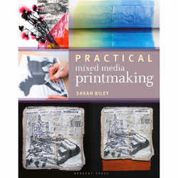 ISBN Practical Mixed-Media Printmaking, English, Paperback, 144 pages