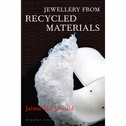 ISBN Jewellery from Recycled Materials, English, Paperback, 112 pages