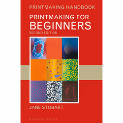 ISBN Printmaking for Beginners, English, Paperback, 128 pages