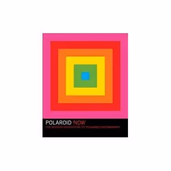 ISBN Polaroid Now: The History and Future of Polaroid Photography, Photography, English, Hardcover, 400 pages