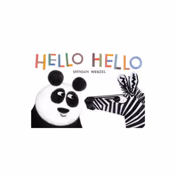 Hello Hello by Illustrated by Brendan Wenzel