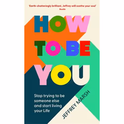 Profile Books How to Be You (Paperback), Health, mind & body, Paperback