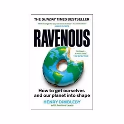 ISBN Ravenous: How to Get Ourselves and Our Planet Into Shape, Health, mind & body, English, 336 pages