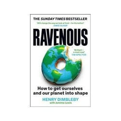 ISBN Ravenous: How to Get Ourselves and Our Planet Into Shape book Health, mind & body English 336 pages