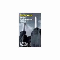 ISBN Interwar : British Architecture : 1919-39, English, Hardcover, 544 pages