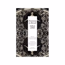 ISBN Feminism in Revolt: An Anthology, Art & design, English, 312 pages