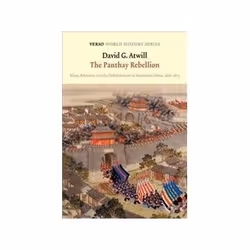 ISBN Panthay Rebellion: Islam Ethnicity and the Dali Sultanate in Southwest China: 1856-1873, History, English, 288 pages