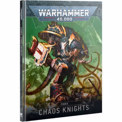 Warhammer 40,000 - Codex: Chaos Knights