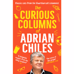 Profile Books The Curious Columns of Adrian Chiles (Paperback), Biography, Paperback