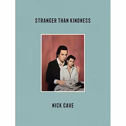 ISBN Stranger Than Kindness, Hardcover, 256 pages