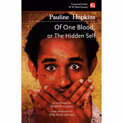 ISBN Of One Blood: Or, The Hidden Self, English, 288 pages