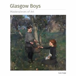 ISBN Glasgow Boys Masterpieces of Art, History, English, Hardcover, 128 pages