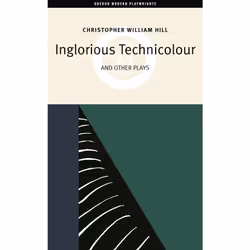 ISBN Inglorious Technicolor and Other Plays, English, Paperback, 220 pages