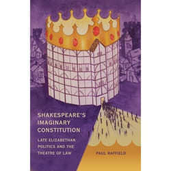 ISBN Shakespeare's Imaginary Constitution (Late Elizabethan Politics and the Theatre of Law)