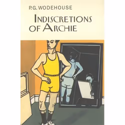 ISBN Indiscretions of Archie, English, 256 pages