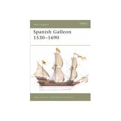 ISBN Spanish Galleon 1530-1690: Illustrated Edition book Politics English Paperback 48 pages