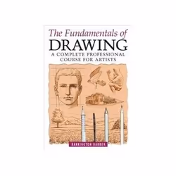 ISBN Fundamentals of Drawing: A Complete Professional Course for Artists, Art & design, English, 208 pages