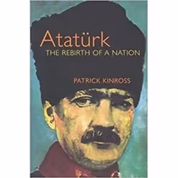 ISBN Atatürk : Rebirth of a Nation, History, English, 560 pages