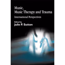 UBC Press Music, Music Therapy and Trauma, Paperback, 272 pages