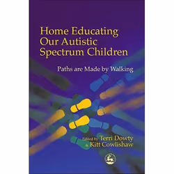UBC Press Home Educating Our Autistic Spectrum Children, Paperback, 304 pages