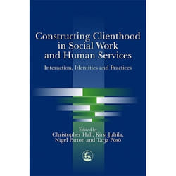 UBC Press Constructing Clienthood in Social Work and Human Services book Paperback 272 pages