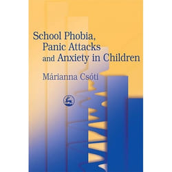 UBC Press School Phobia, Panic Attacks and Anxiety in Children book Paperback 272 pages