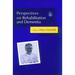 UBC Press Perspectives on Rehabilitation and Dementia, Paperback, 256 pages