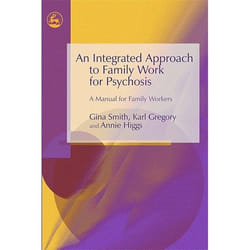 UBC Press An Integrated Approach to Family Work for Psychosis book Paperback 208 pages