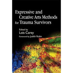 UBC Press Expressive and Creative Arts Methods for Trauma Survivors book Paperback