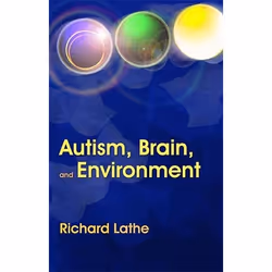 UBC Press Autism, Brain, and Environment, Hardcover, 288 pages