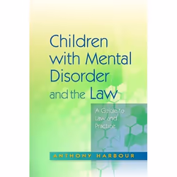 UBC Press Children with Mental Disorder and the Law, Paperback, 248 pages