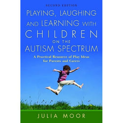 UBC Press Playing, Laughing and Learning with Children on the Autism Spectrum book Paperback 304 pages