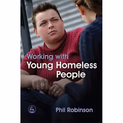 UBC Press Working with Young Homeless People, Paperback, 192 pages