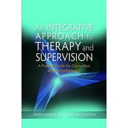 UBC Press An Integrative Approach to Therapy and Supervision book Paperback 272 pages