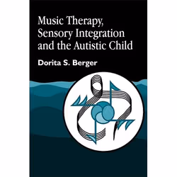 UBC Press Music Therapy, Sensory Integration and the Autistic Child, Paperback, 256 pages