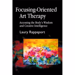 UBC Press Focusing-Oriented Art Therapy, Paperback, 256 pages