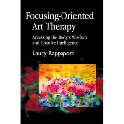 UBC Press Focusing-Oriented Art Therapy book Paperback 256 pages