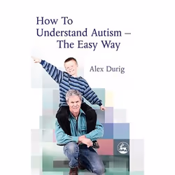 UBC Press How to Understand Autism – The Easy Way, Paperback