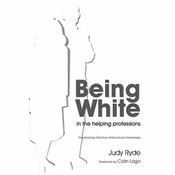 UBC Press Being White in the Helping Professions, Paperback, 224 pages
