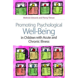 UBC Press Promoting Psychological Well-Being in Children with Acute and Chronic Illness book Paperback 216 pages