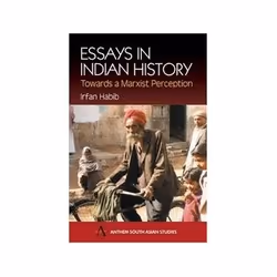 ISBN Essays in Indian History: Towards a Marxist Perception (Anthem South Asian Studies), Politics, English, 436 pages