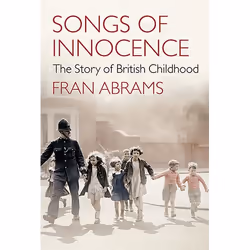 Allen & Unwin Songs of Innocence, History, English, 288 pages