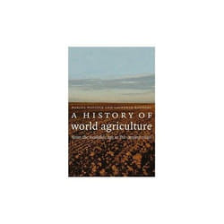 ISBN History of World Agriculture : From the Neolithic to the Current Crisis