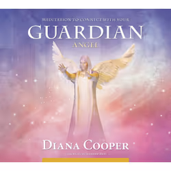 ISBN Meditation to Connect with Your Guardian Angel, Diana Cooper, English