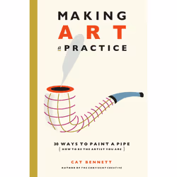 ISBN Making Art a Practice, English, Trade Paperback, 128 pages