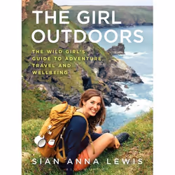 ISBN The Girl Outdoors (The Wild Girl’s Guide to Adventure, Travel and Wellbeing), English, Paperback, 208 pages