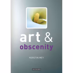 ISBN Art and Obscenity, English, Paperback, 192 pages