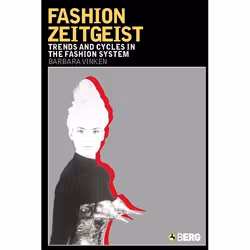 ISBN Fashion Zeitgeist (Trends and Cycles in the Fashion System), English, Paperback, 160 pages